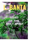 Tears of the Holy Spirit By Lee Banta Cover Image