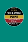 Key West, FL Southernmost Point Continental U.S.A.: Notebook For Key West Fans And Florida Vacation Fans Cover Image