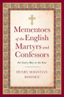 Mementoes of the English Martyrs: For Every Day of the Year By Henry Sebastian Bowden Cover Image