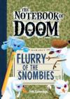 Flurry of the Snombies: #7 (Notebook of Doom) By Troy Cummings, Troy Cummings (Illustrator) Cover Image