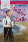 Across Five Aprils By Irene Hunt Cover Image