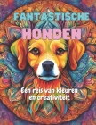 Fantastische Honden: Een Reis van Kleur en Creativiteit Cover Image
