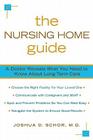 The Nursing Home Guide: A Doctor Reveals What You Need to Know about Long-Term Care Cover Image