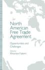 North American Free Trade Agreement: Opportunities and Challenges By Khosrow Fatemi Cover Image