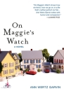 On Maggie's Watch By Ann Wertz Garvin Cover Image