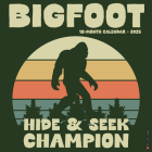 Bigfoot 2025 12 X 12 Wall Calendar By Willow Creek Press Cover Image