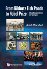 From Kibbutz Fishponds to the Nobel Prize: Taking Molecular Functions Into Cyberspace By Arieh Warshel Cover Image