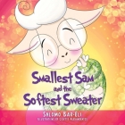 Smallest Sam and the Softest Sweater Cover Image