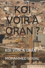 Koi Voir a Oran ? By Mohammed Goual Cover Image