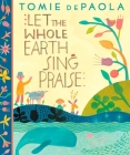Let the Whole Earth Sing Praise Cover Image