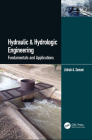 Hydraulic & Hydrologic Engineering: Fundamentals and Applications Cover Image
