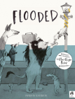 Flooded: Winner of the Klaus Flugge Prize for Illustration 2023 By Mariajo Ilustrajo Cover Image