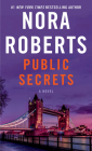 Public Secrets: A Novel By Nora Roberts Cover Image