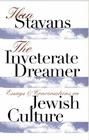 The Inveterate Dreamer: Essays and Conversations on Jewish Culture (Texts and Contexts) By Ilan Stavans Cover Image