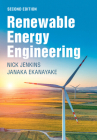 Renewable Energy Engineering By Nick Jenkins, Janaka Ekanayake Cover Image