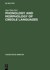 Phonology and Morphology of Creole Languages (Linguistische Arbeiten #478) By Ingo Plag (Editor) Cover Image