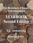 The Rainbow Chasers Tricentennial Yearbook By Tommy Gore, Tyrrell Armstrong Cover Image
