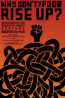 Why Don't the Poor Rise Up?: Organizing the Twenty-First Century Resistance By Ajamu Nangwaya (Editor), Michael Truscello (Editor) Cover Image