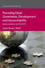Promoting Good Governance, Development and Accountability: Implementation and the Wto (International Political Economy) Cover Image