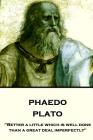 Plato - Phaedo: 