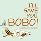 I'll Save You Bobo! Cover Image