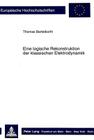 Eine Logische Rekonstruktion Der Klassischen Elektrodynamik (Europaeische Hochschulschriften / European University Studie #244) By Thomas Bartelborth Cover Image