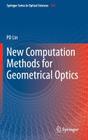 New Computation Methods for Geometrical Optics By Psang Dain Lin Cover Image