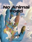 No Animal Food By Rupert H Wheldon Cover Image