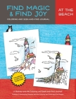 Find Magic & Joy: At the Beach: The Original Mommy-and-Me Coloring and Seek-and-Find Journal (Bright Books) By Jennifer Bright Cover Image