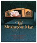 The Mushroom Man Cover Image