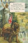 British Female Emigration Societies and the New World, 1860-1914 By Marie Ruiz Cover Image
