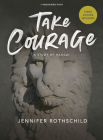 Take Courage - Bible Study Book with Video Access: A Study of Haggai Cover Image