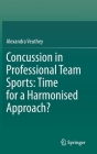 Concussion in Professional Team Sports: Time for a Harmonised Approach? Cover Image