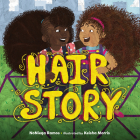 Hair Story By Nonieqa Ramos, Victoria Rodriguez (Read by), Eboni Flowers (Read by) Cover Image