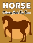 Horse Coloring Book for Teens: Horse Lovers Coloring Book - Featuring Adorable Horses with Beautiful Horse - Stress Relief and Relaxation. Vol-1 Cover Image