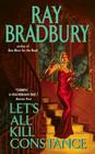 Let's All Kill Constance By Ray Bradbury Cover Image