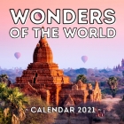 Wonders Of The World: 2021 Calendar, Cute Gift Idea For Men Or Women By Colorful Jelly Press Cover Image