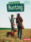 Small Game Hunting By Diane Bailey Cover Image