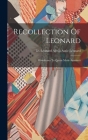 Recollection Of Leonard: Hairdresses To Queen Marie-antoinett By I E Léonard Alexis Autie Léonard (Cal (Created by) Cover Image