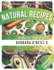 Natural Recipes Inspired by Barbara O'Neill's Teachings: Wholesome Plant-Based Yummy Food Cover Image