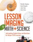Lesson Imaging in Math and Science: Anticipating Student Ideas and Questions for Deeper Stem Learning Cover Image