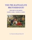 The Pre-Raphaelite Brotherhood (CV/Visual Arts Research #149) By Edward Lucie-Smith, James Cahill, Marina Vaizey Cover Image