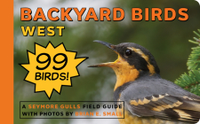 Backyard Birds: West (Seymore Gulls Field Guides) By Seymore Gulls Cover Image
