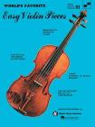 Easy Violin Pieces: World's Favorite Series #91 By Hal Leonard Corp (Created by) Cover Image
