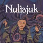Nuliajuk: English Edition By Knud Rasmussen, Lenny Lishchenko (Illustrator) Cover Image
