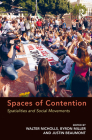 Spaces of Contention: Spatialities and Social Movements By Byron Miller, Walter Nicholls (Editor) Cover Image