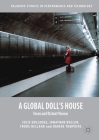 A Global Doll's House: Ibsen and Distant Visions (Palgrave Studies in Performance and Technology) Cover Image