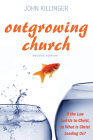 Outgrowing Church, 2nd ed. By John Killinger Cover Image
