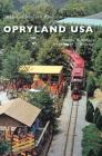 Opryland USA By Stephen W. Phillips Cover Image