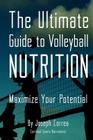 The Ultimate Guide to Volleyball Nutrition: Maximize Your Potential Cover Image